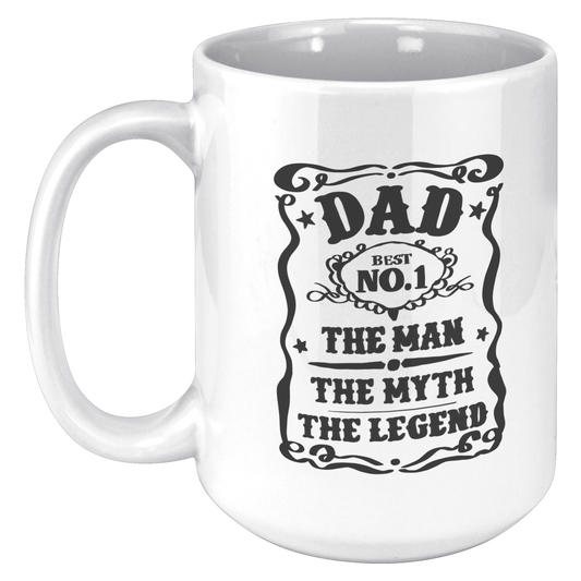 Dad - The Man The Myth The Legend Ceramic White Mug - 11oz and 15oz