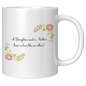 A Daughter And A Mother Ceramic White Mug (11oz or 15oz)