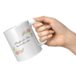 A Daughter And A Mother Ceramic White Mug (11oz or 15oz)