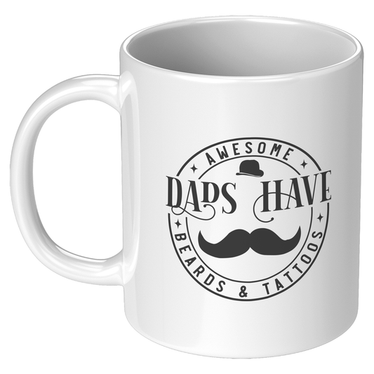 Awesome Dads Have Beards And Tattoos White Ceramic Mug