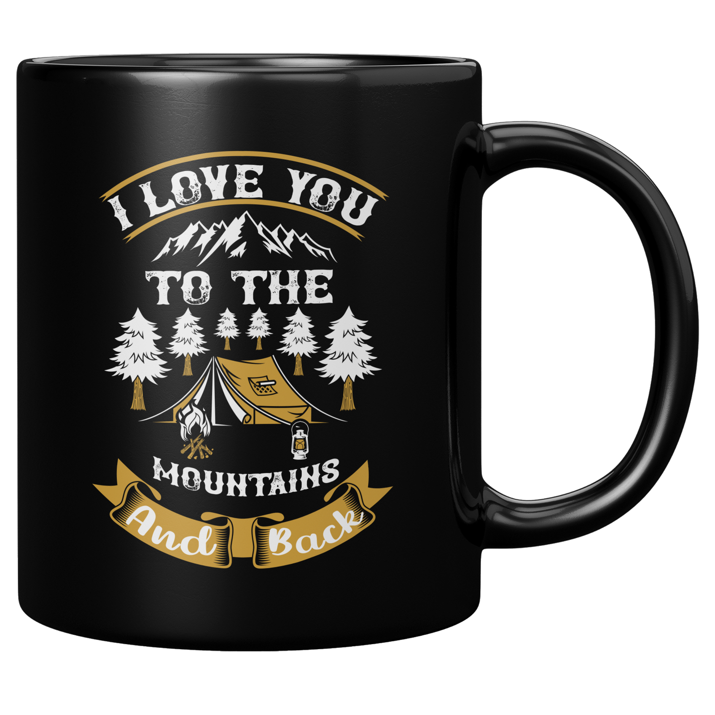 I Love You To The Mountains And Back Black Mug