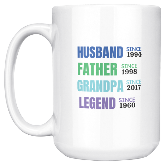 Personalized Husband, Father, Grandpa, Legend White Ceramic Mug - 11oz or 15oz