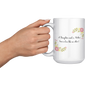 A Daughter And A Mother Ceramic White Mug (11oz or 15oz)