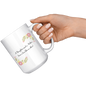 A Daughter And A Mother Ceramic White Mug (11oz or 15oz)