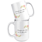 A Daughter And A Mother Ceramic White Mug (11oz or 15oz)