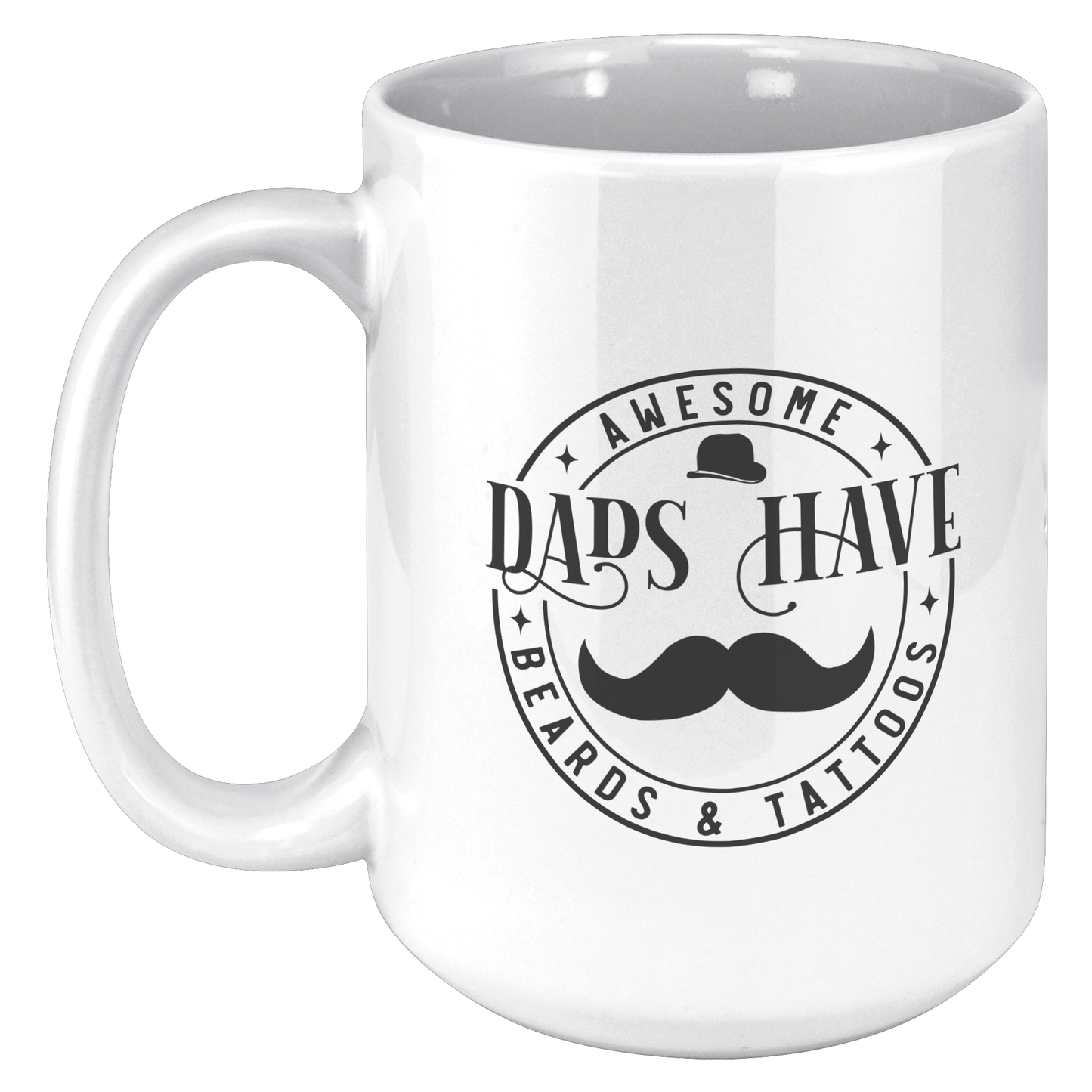 Awesome Dads Have Beards And Tattoos White Ceramic Mug