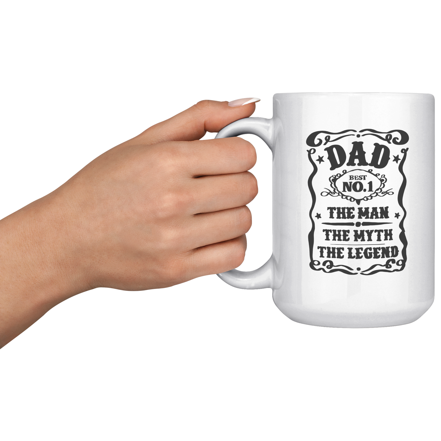 Dad - The Man The Myth The Legend Ceramic White Mug - 11oz and 15oz