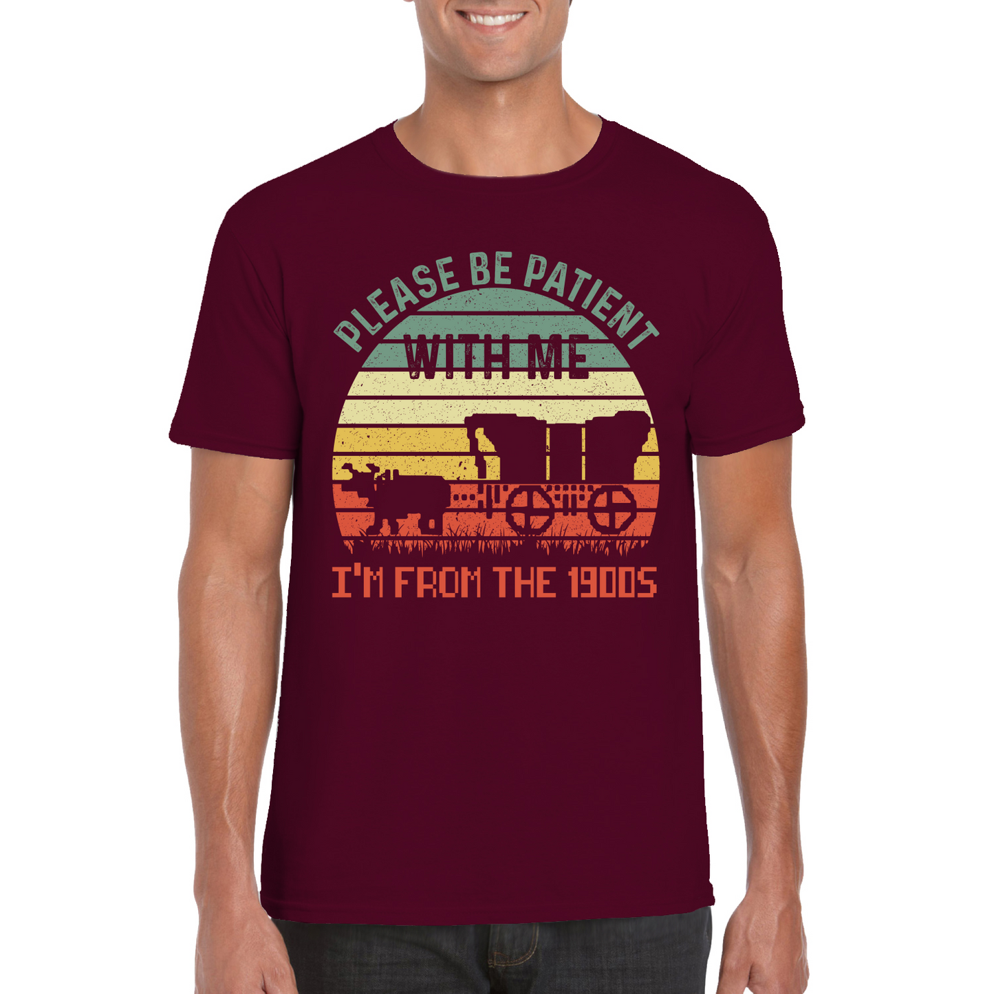 Please Be Patient I'm From The 1900's T-Shirt