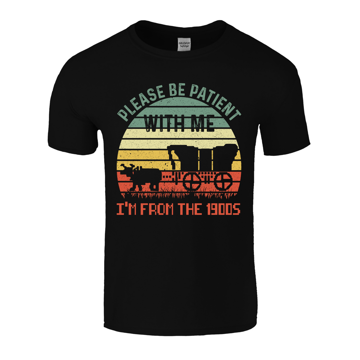Please Be Patient I'm From The 1900's T-Shirt