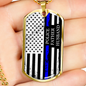 Police Father Husband - Dog Tag Chain - Silver or Gold
