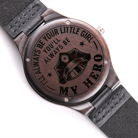I'll Always Be Your Little Girl Policeman Hero Men's Wooden Watch