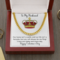 To My Husband You Will Always Be My King Happy Valentine's Day - Men's Thick Link Chain