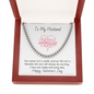 To My Husband You Will Always Be My King - Beautiful Thick Link Chain
