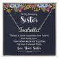 To My Amazing Sister - Distance Never Separates Personalized Name Necklace