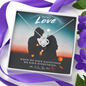 To My Love - When We Have Each Other We Have Everything Love Knot Necklace