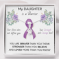 PANCREATIC CANCER Ribbon My DAUGHTER is a Warrior - Silver Ribbon Necklace Supporting Daughter