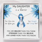 COLON CANCER Ribbon - My DAUGHTER is a Warrior - Beautiful Ribbon Necklace - Cancer Awareness for Daughter