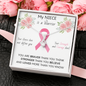 BREAST CANCER Ribbon My NIECE Is A Warrior - Beautiful Ribbon Necklace - Breast Cancer Awareness for Niece