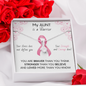 BREAST CANCER Ribbon My AUNT Is A Warrior - Beautiful Ribbon Necklace - Breast Cancer Awareness for Aunt