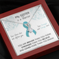 OVARIAN CANCER Ribbon My SISTER is a Warrior - Beautiful Ribbon Necklace - Cancer Awareness for Sister