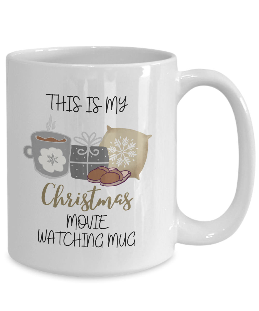 This Is My Christmas Movie Watching Mug - 15oz Ceramic Mug for the Sentimental Soul