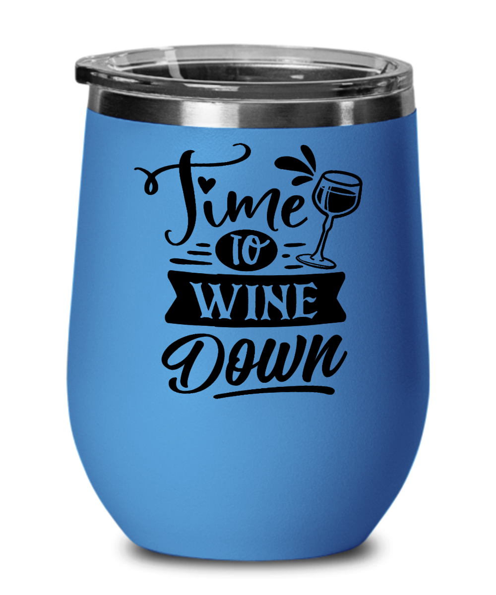 Time To Wine Down