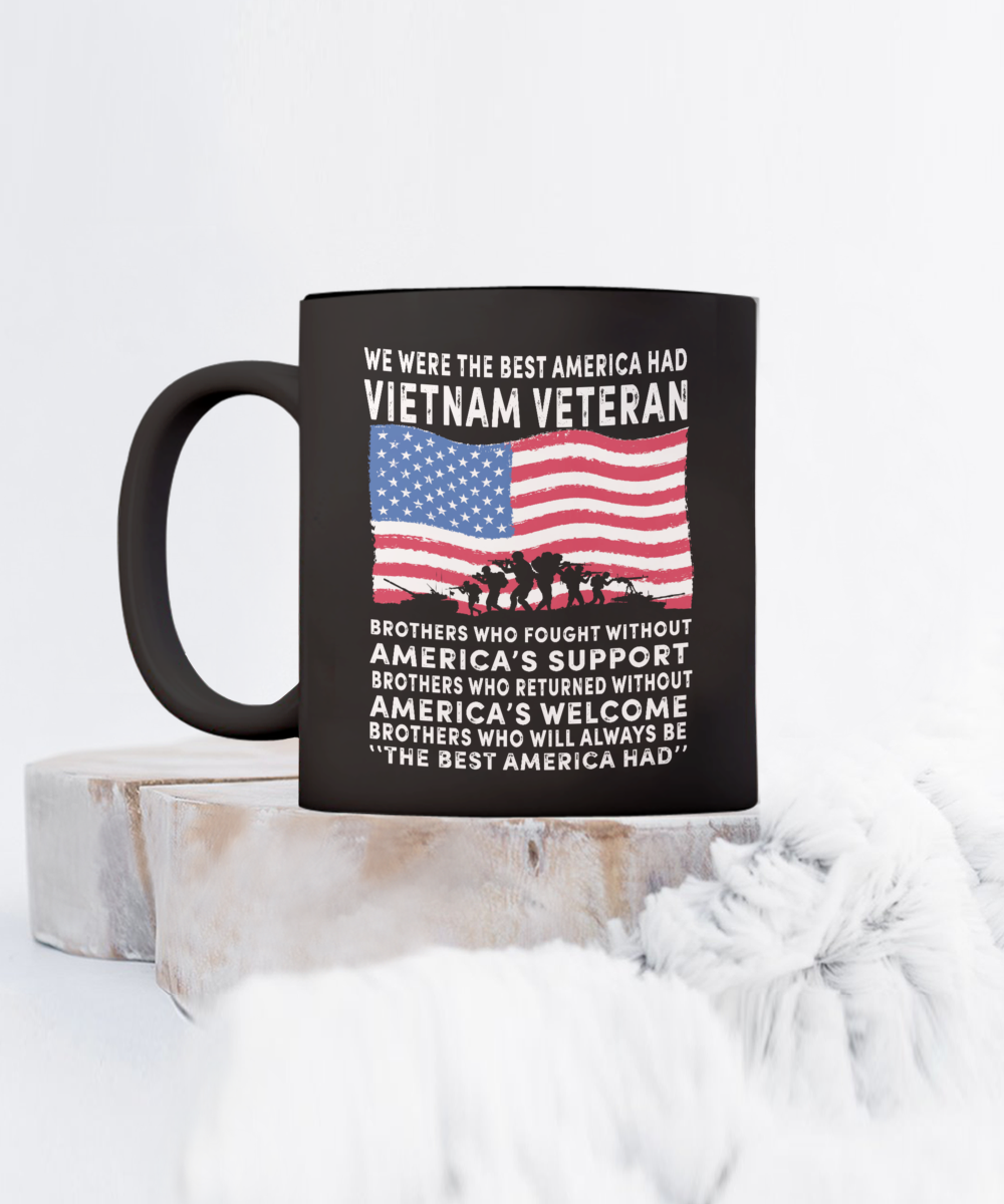 Vietnam Veteran Mug - We Were The Best America Had