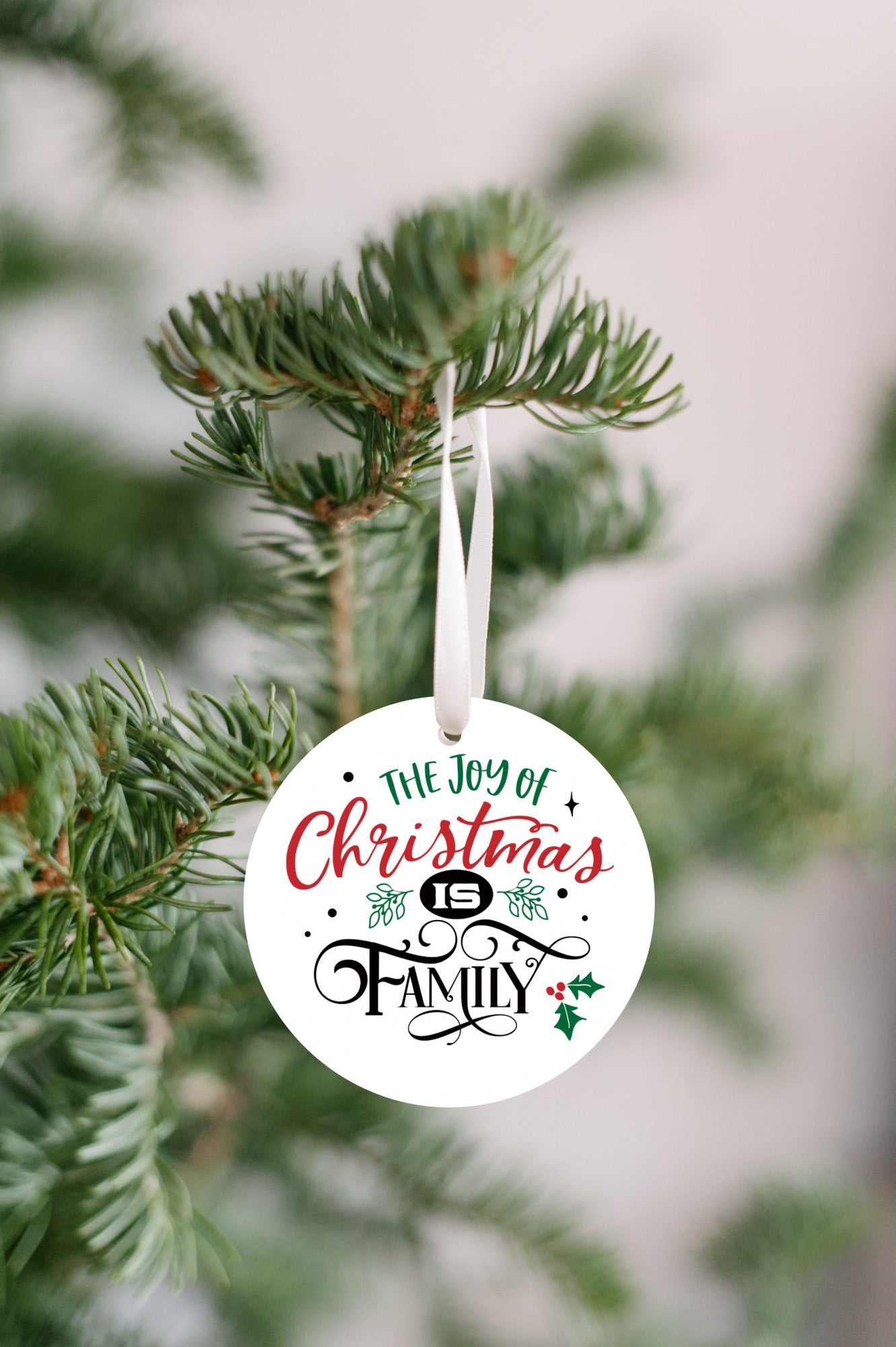 The Joy of Christmas is Family - Christmas Ornament