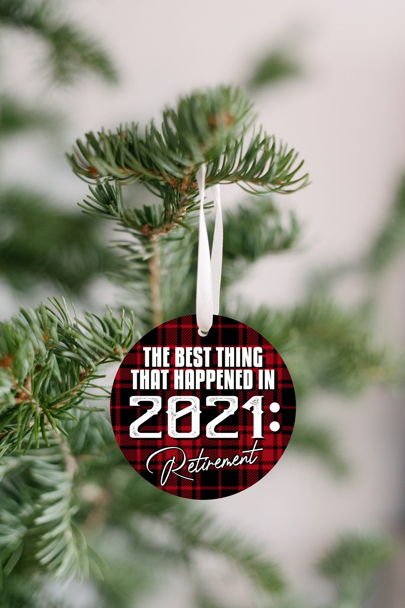 The Best Thing That Happened In 2021 Retirement Holiday Ornament