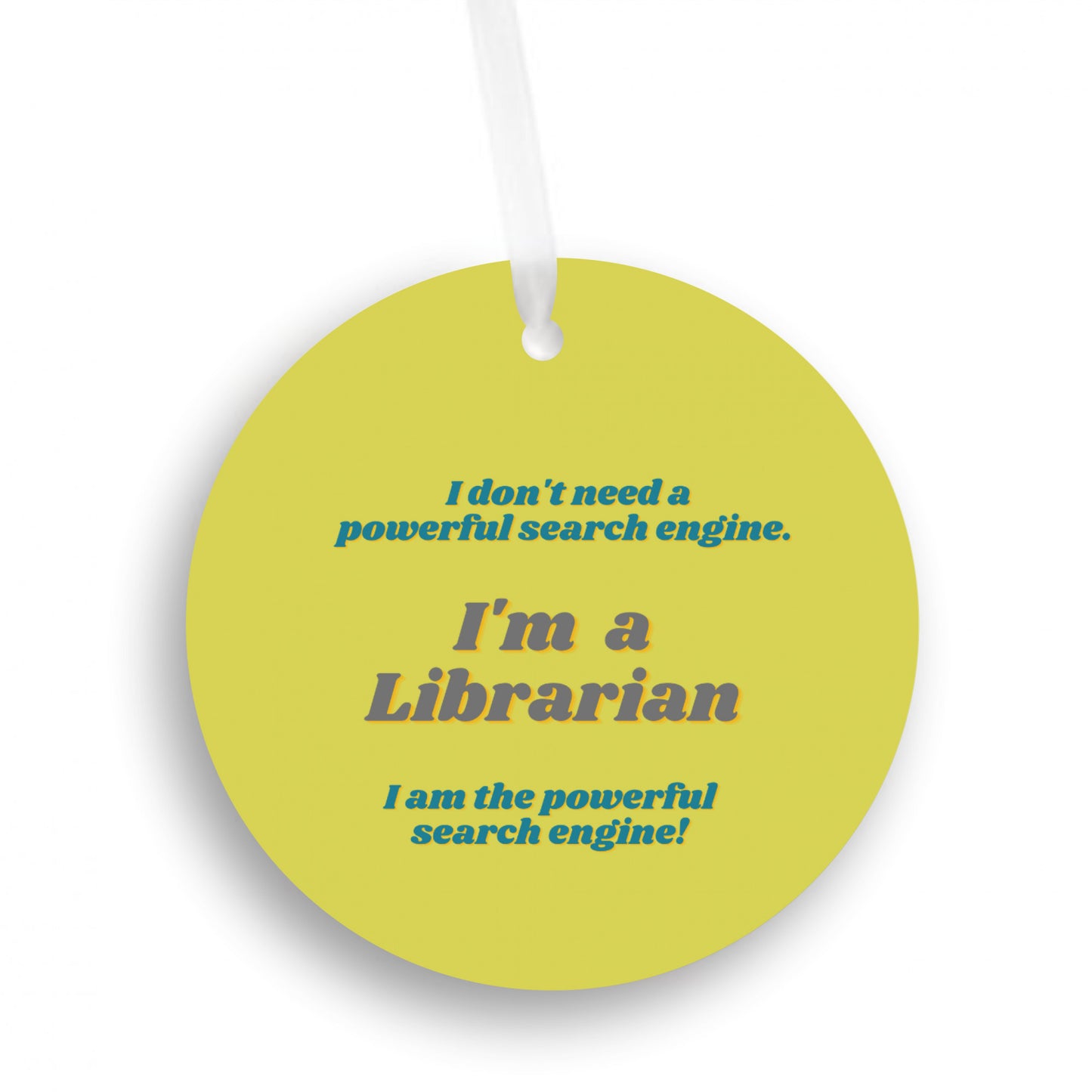 Librarian The Real Powerful Search Engine Holiday Ornament