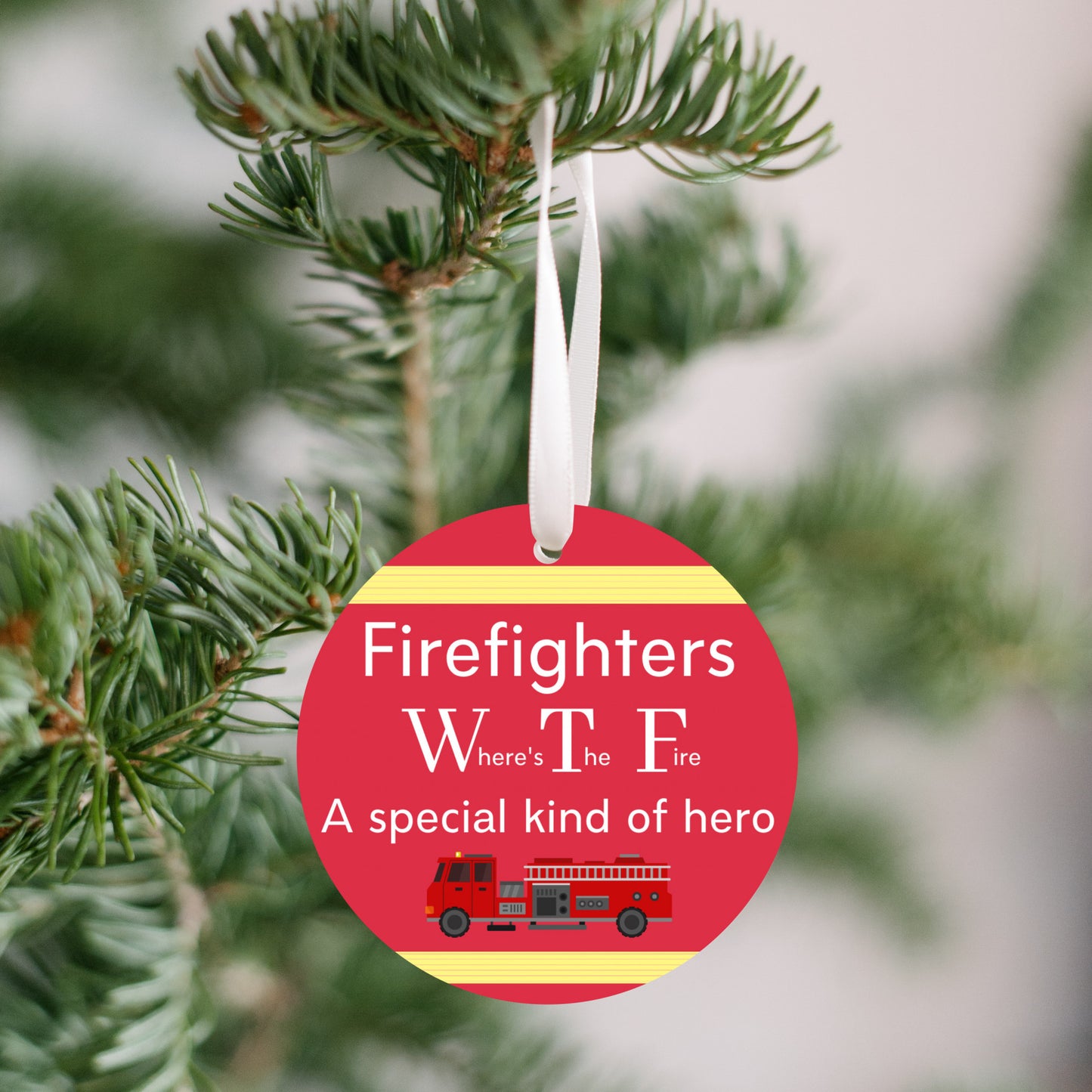 Firefighters Where's The Fire A Special Kind Of Hero Christmas Ornament