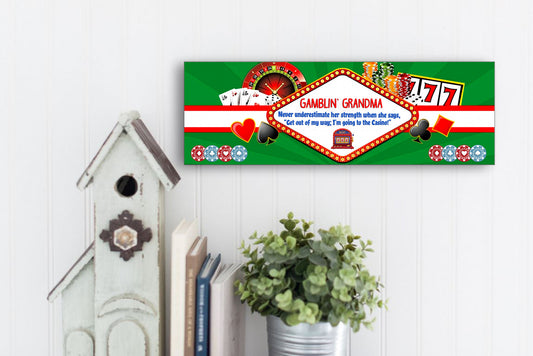 Gamblin' Grandma Casino Wall Sign or Table Display