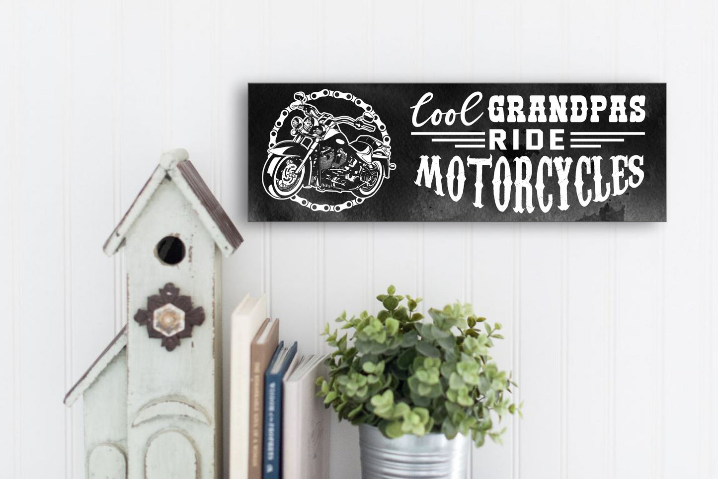 Cool Grandpas Ride Motorcycles Wall or Desktop Sign