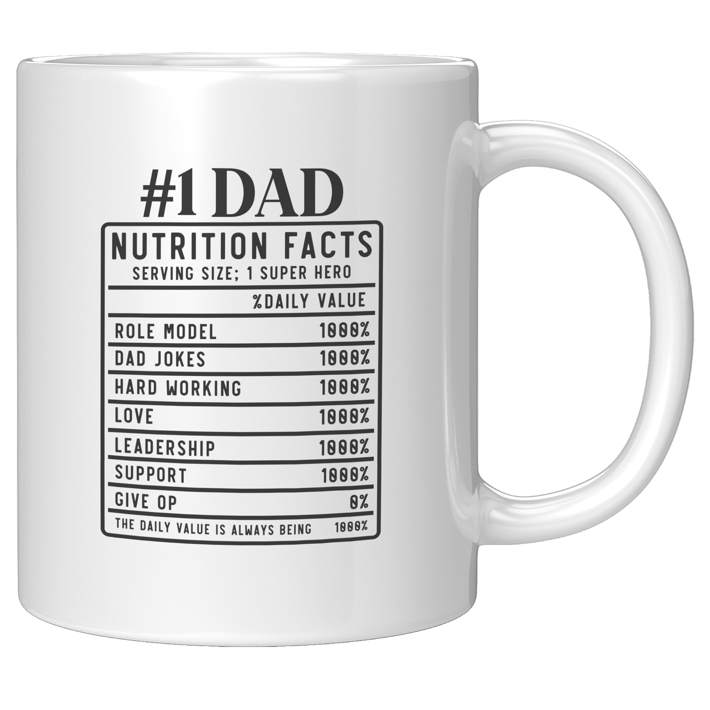 Dad Nutrition Facts Serving Size Super Hero White Ceramic Mug - 11oz or 15oz