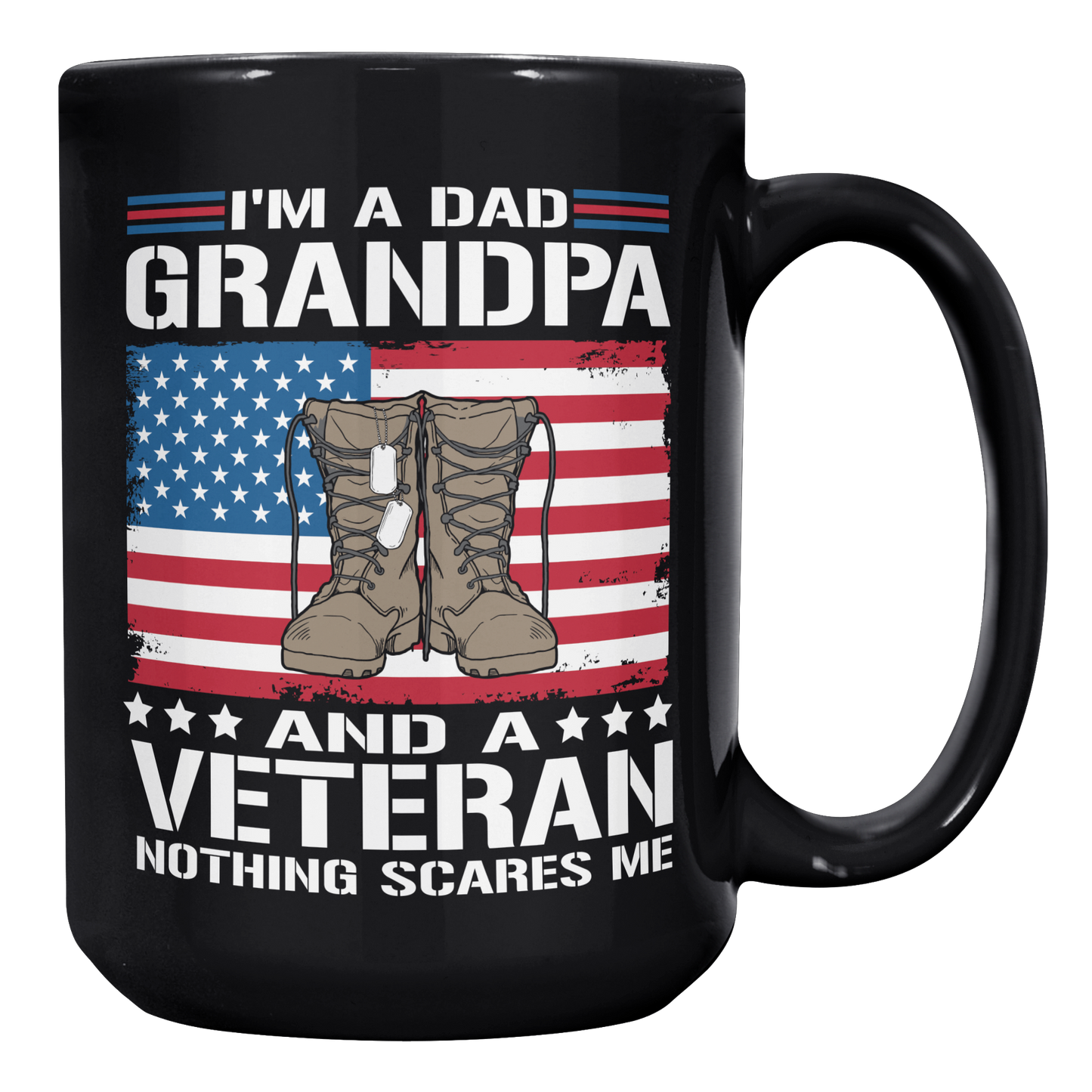I'm A Dad Grandpa And A Veteran Ceramic Black Mug (11oz or 15oz)