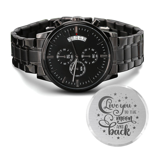Love You To The Moon And Back Beautiful Men's Black Chronograph Watch