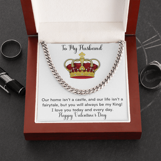 To My Husband You Will Always Be My King Happy Valentine's Day - Men's Thick Link Chain