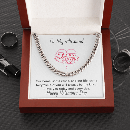 To My Husband You Will Always Be My King - Beautiful Thick Link Chain