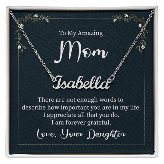To My Amazing Mom - Personalized Name Necklace