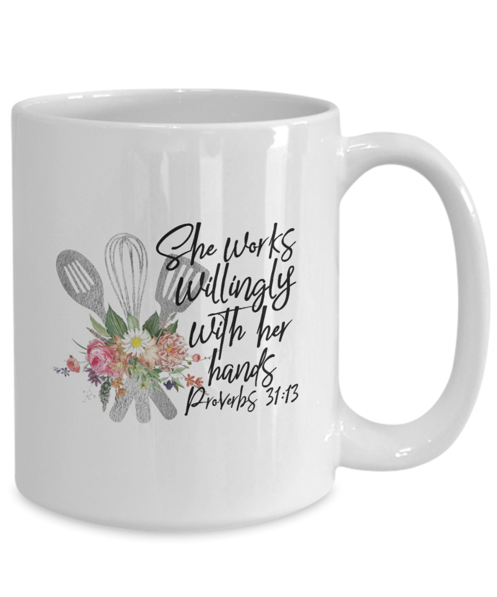 She Works Willingly With Her Hands Chefs 15oz Mug