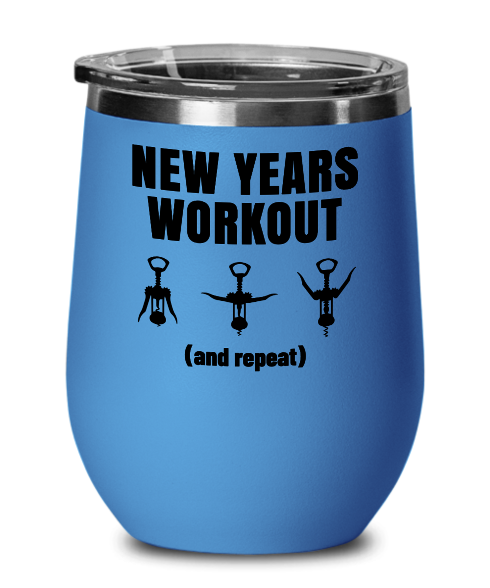 New Years Workout Exercise 12 oz Wine Tumbler With Lid