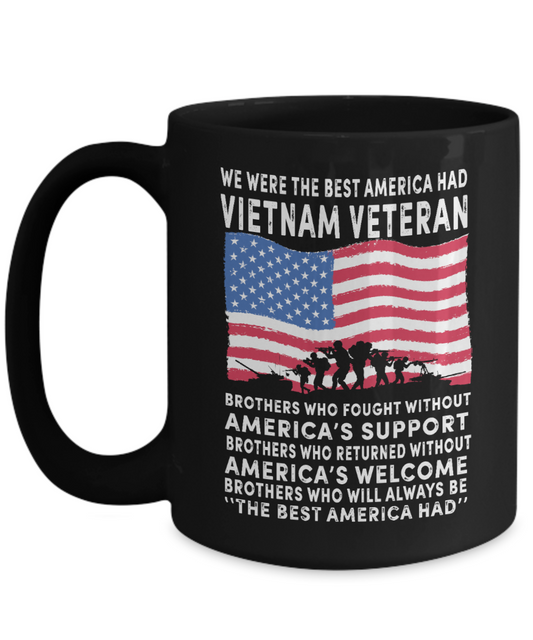 Vietnam Veteran Mug - We Were The Best America Had