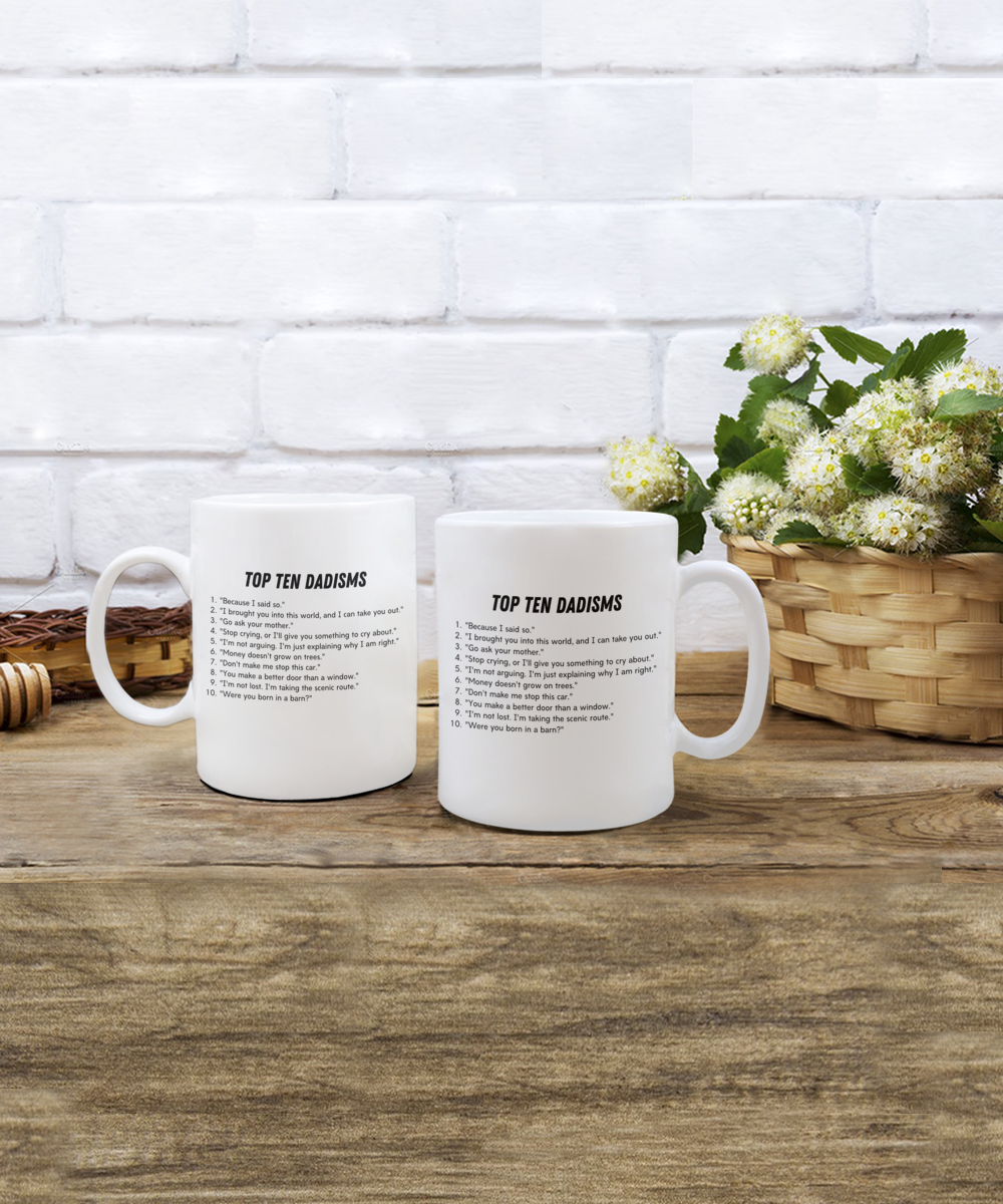 Top Ten Dadisms 15 oz Ceramic Coffee Mug