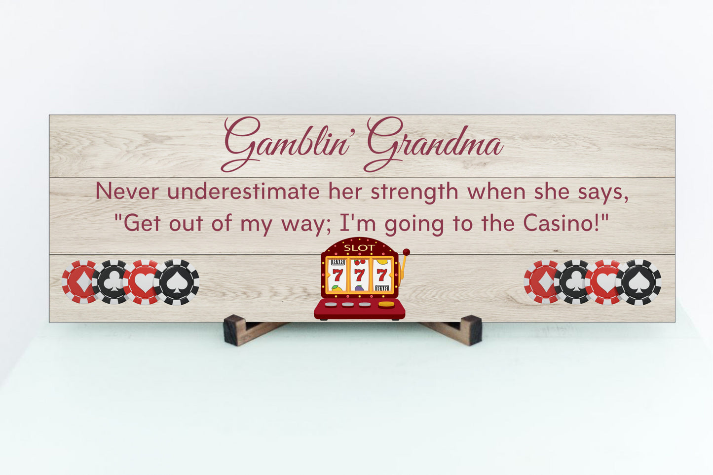 Gamblin' Grandma - Get Out Of My Way I'm Going To The Casino Wall Sign